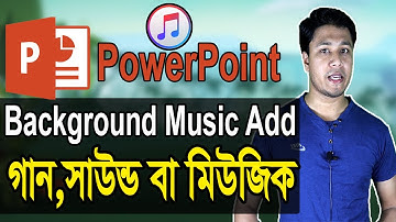 How to Add Music in PowerPoint Bangla Tutorial | How to add sound to Powerpoint