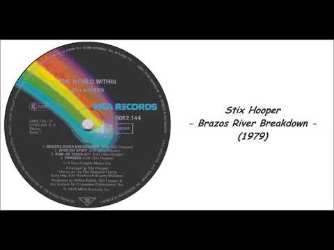 "Stix" Hooper — Stix Hooper - Brazos River Breakdown (1979)