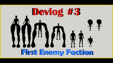 First Enemy Faction (Part 1) | Dreamer  - Devlog #3