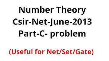 Number Theory-CSIR-NET-JUNE-2013-Part-C-solution