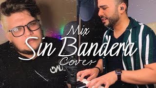 Mix Sin Bandera  Cover   Feat Lisandro Chacin