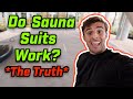 DO SAUNA SUITS REALLY WORK ? MY SAUNA SUIT WORKOUT EXPERIENCE !