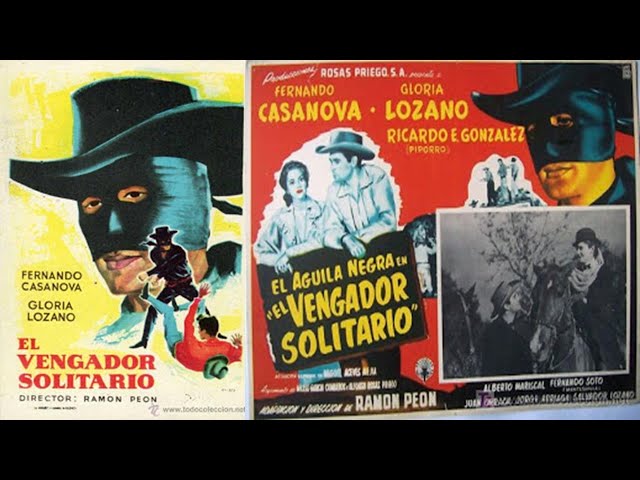 El Águila Negra 3, El Vengador Solitario # 046 Año 1954. Fernando Casanova Eulalio González Piporro class=