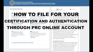 How to apply for online Authentication and Certification on your PRC account.