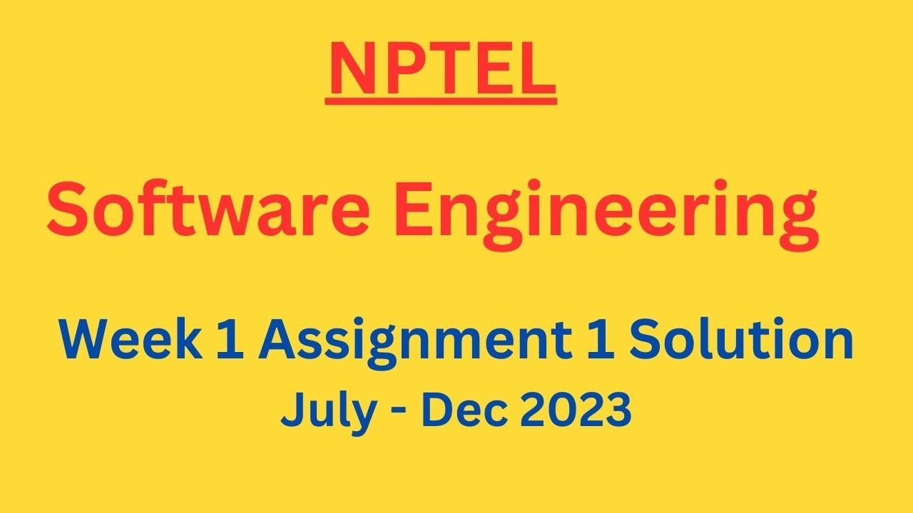 nptel software engineering assignment 1 answers 2023