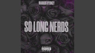So Long Nerds