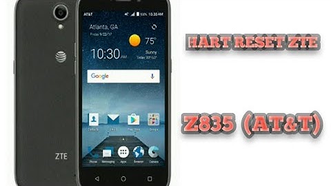 HARD RESET ZTE / (AT&T )Z 835 New method 2021