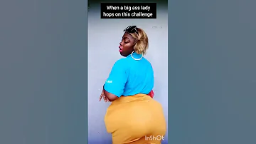 When a big ass lady hops on this challenge #youtubeshorts #challenge #shortfeeds