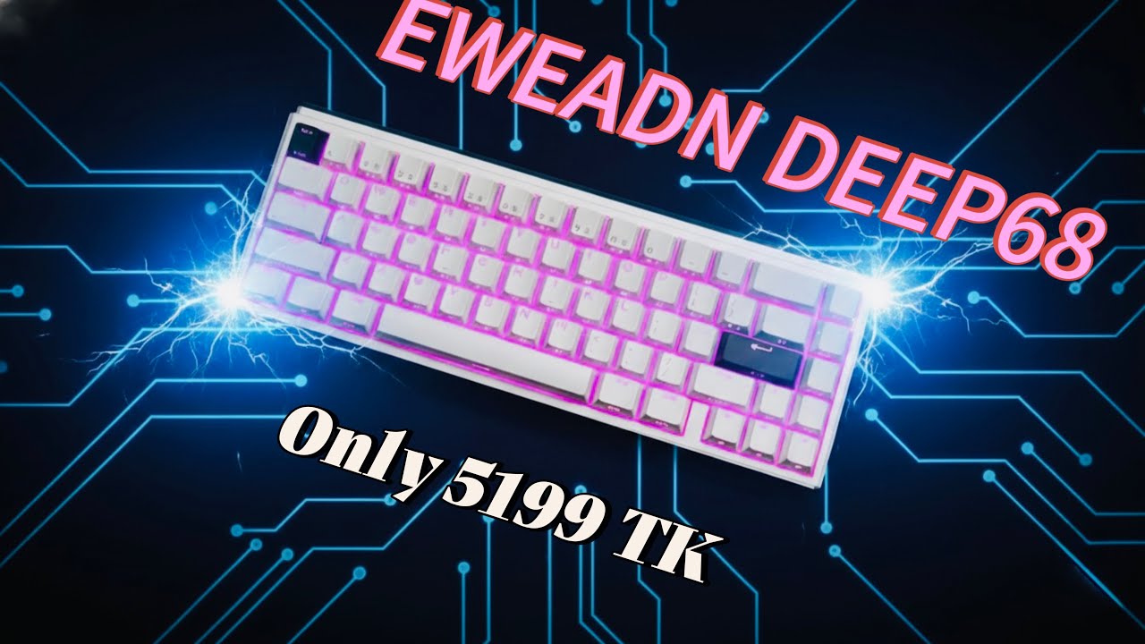 EWEADN DEEP68 Review — The 8K Polling Rate Hall Effect Keyboard You ...