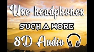 Such A Whore | 8D Audio