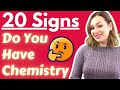 Do You Have Chemistry? - 20 Signs Of INTENSE Mutual Chemistry