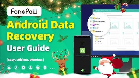 FonePaw Android Data Recovery - User Guide - Recover Lost Android Data