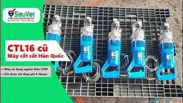 Máy cắt sắt thủy lực cầm tay CTL-16 Hàn Quốc cũ