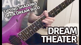 Dream Theater - Lifting Shadows Off a Dream guitar solo