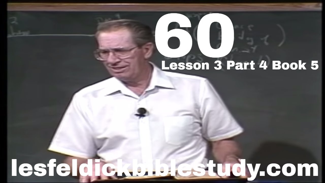 60 - Les Feldick Bible Study Lesson 3 - Part 4 - Book 5 - Introducing Paul