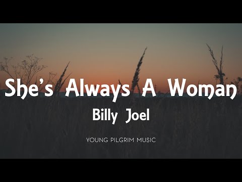 Billy Joel - She's Always A Woman (Lyrics)