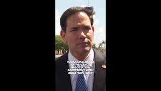 Rubio: Likelihood of peaceful negotiation agreement with Cuba 'not high'