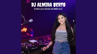 Yang Lalu Biarlah Berlalu
