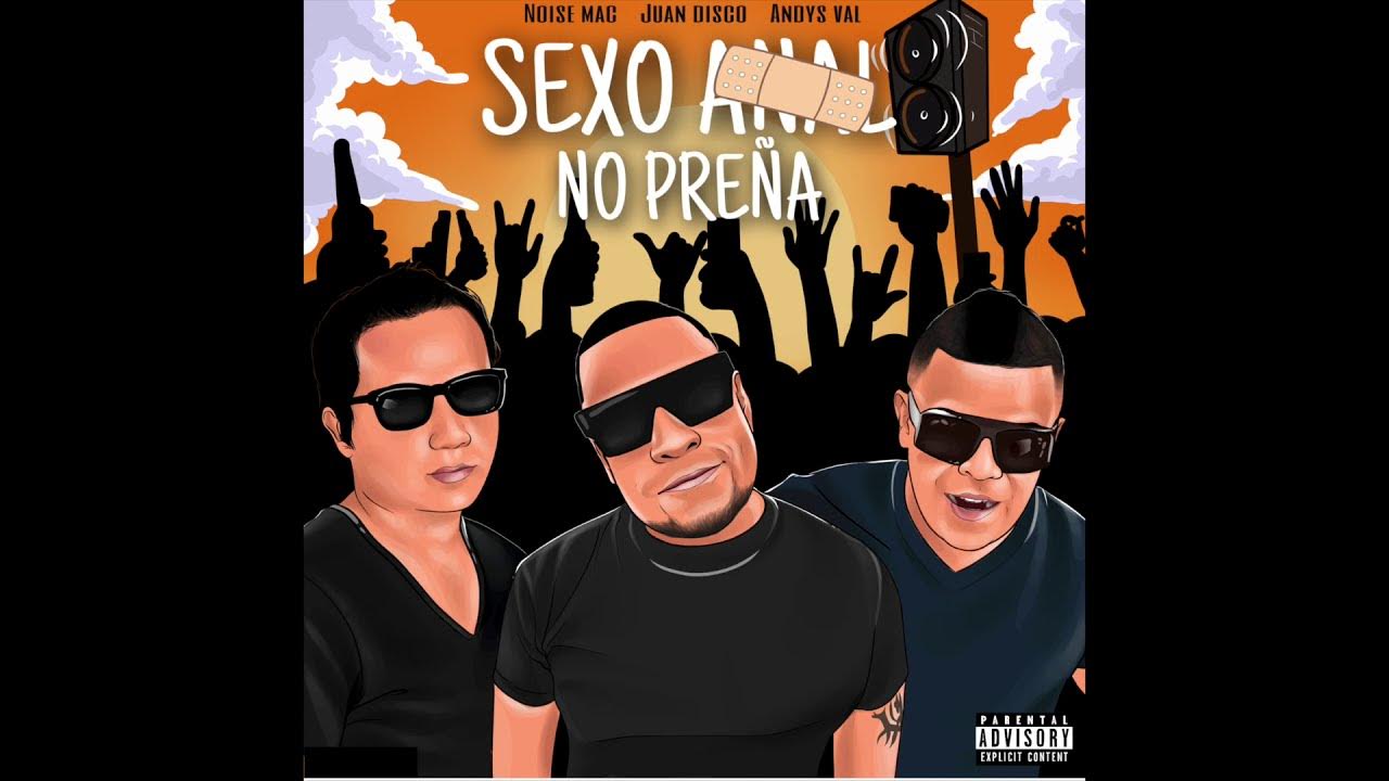 JUAN DISCO/ NOISE MAC /ANDYS VALS - SEXO ANAL NO PREÑA JUAN DISCO/ NOISE MAC /ANDYS VALS - SEXO ANAL NO PREÑA