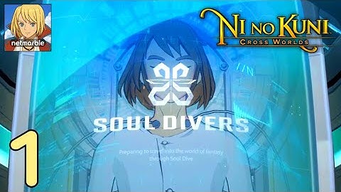 Ni no Kuni: Cross Worlds Gameplay Part 1 Tutorial Android & iOS