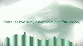Smoke The Pain Away instrumental (prod 9th Wonder) [onthelowmusic visualizer]