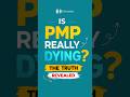 Is PMP Really Dying in 2026? Truth About PMP Jobs, Salary & AI Impact