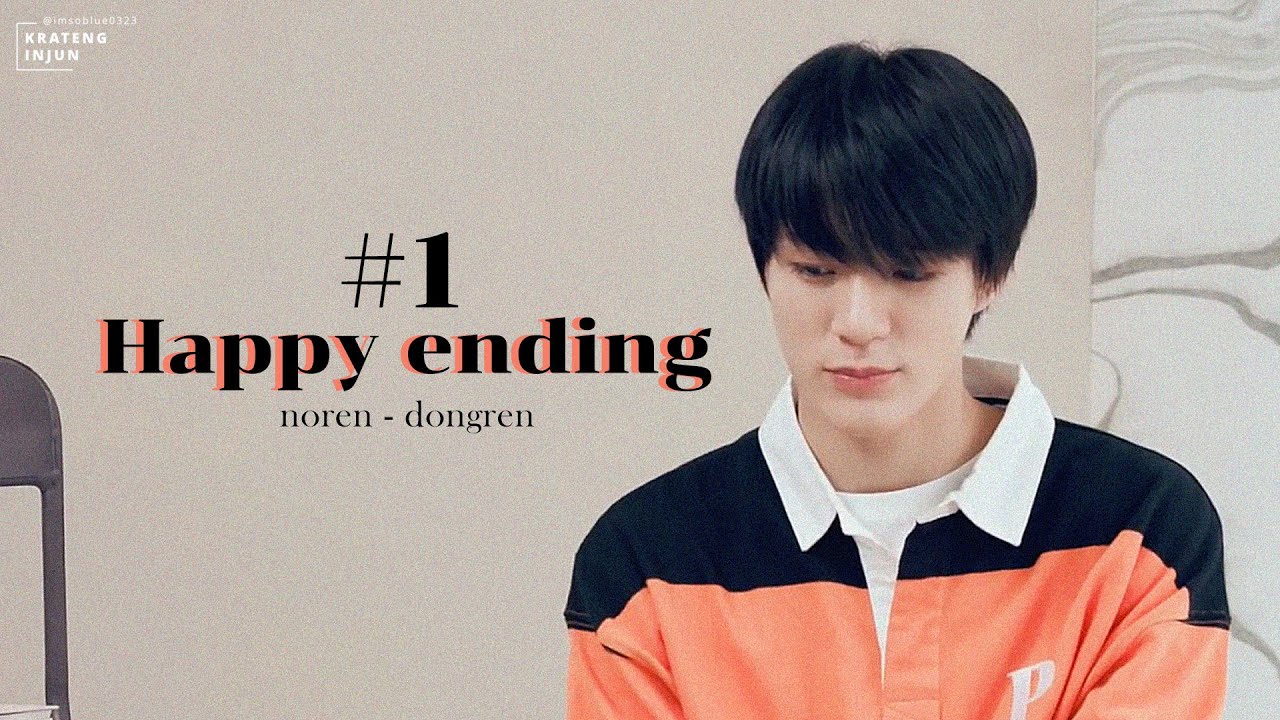 WHATISLOVE #1 ㅡ Happy Ending | Noren Dongren