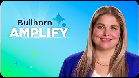 Bullhorn Amplify: Recruit Smarter, Not Harder