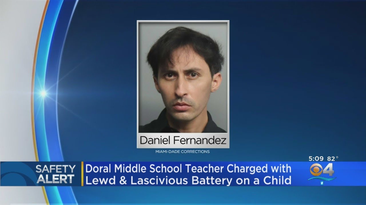 Doral Middle School Teacher Charged With Lewd & Lascivious Battery On A ...