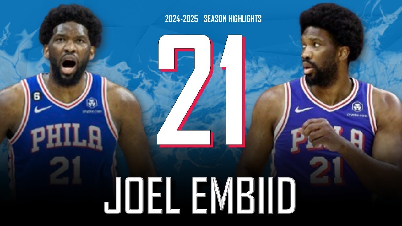Joel Embiid || 2024-2025 Philadelphia 76ers Highlights