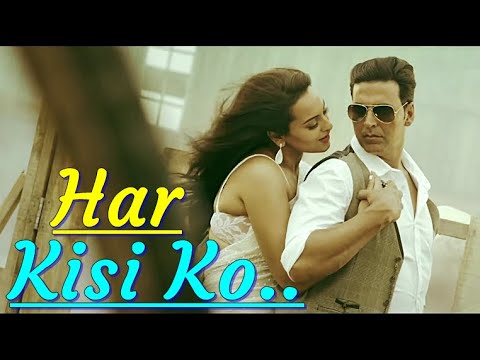 Har Kisi Ko Boss Arijit Singh Neeti Mohan  Akshay Kumar Sonakshi SinhaLyricsBollywood Songs