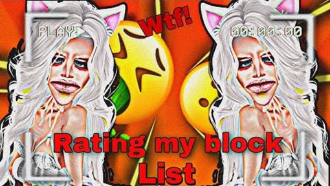 Rating my block list //imvu//gameplay//Ron VU // *funny*