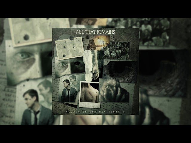 All That Remains - Victim Of The New Disease (Download)