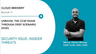 CCSP Exam (2024) - Security Issue: Insider Threats