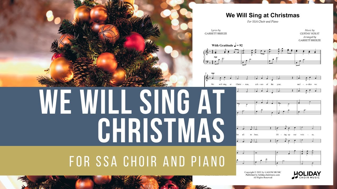 We Will Sing At Christmas (SSA Choir & Piano) Garrett Breeze (Sheet Music)