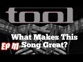 What Makes This Song Great? Ep.41 TOOL (#2)