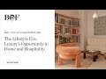 The Lifestyle Era: Luxury’s Opportunity in Home and Hospitality | #BoFMasterclass