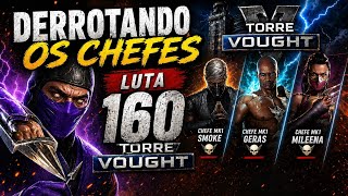 DERROTANDO OS CHEFES DA LUTA 160 TORRE VOUGHT (MK MOBILE)