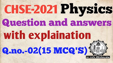 2021 Physics MCQ question and answers#Question no.2(15 MCQ