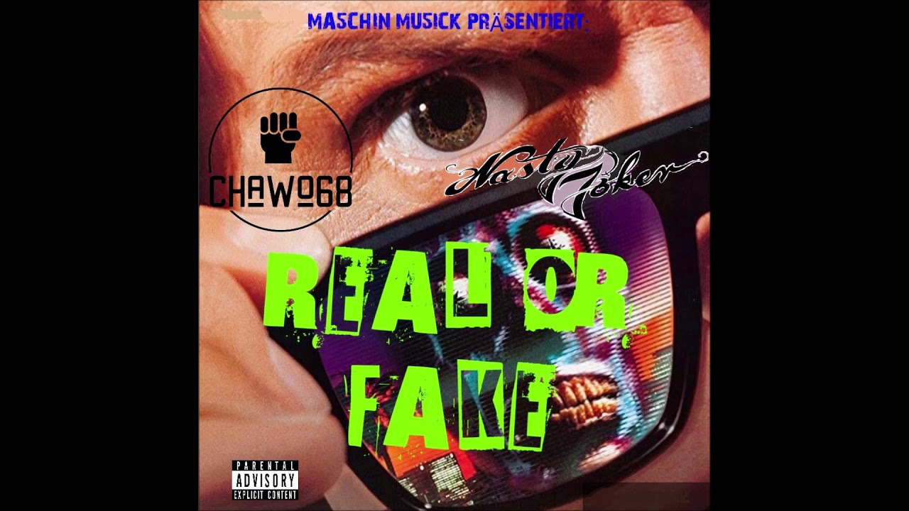 Chawo 68 x Nasty Joker - Real Or Fake