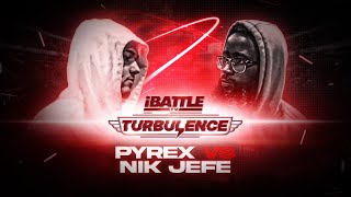 PYREX JONES vs NIK JEFE - iBattleTV (HOSTED BY GOODZ)