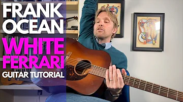 White Ferrari by Frank Ocean Guitar Tutorial - Guitar Lessons with Stuart!