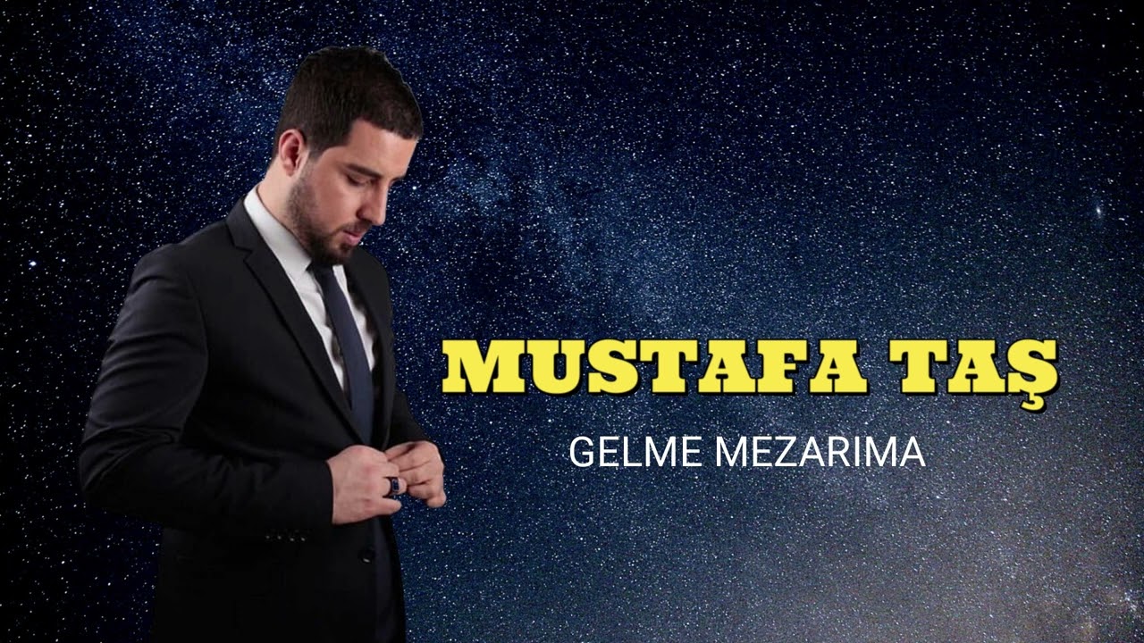 Mustafa Taş - Gelme Mezarıma (2023)