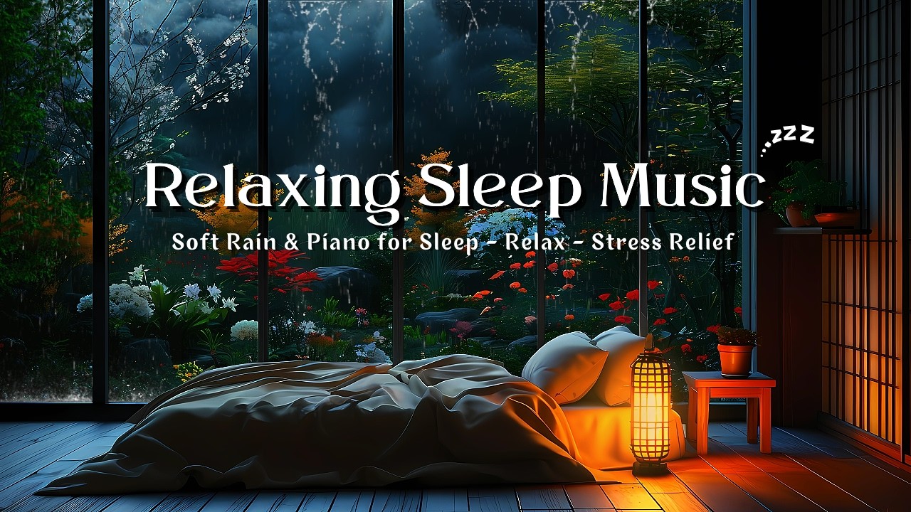 🌧️ Rain Sounds Calm Relax 🌙 Piano Music for Deep Sleep & Calm Peaceful ...