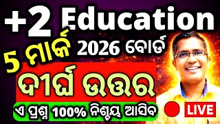 Xii Education selected Long questions for chse Board Exam 2026,  #chseodisha #hksir #mychseclass