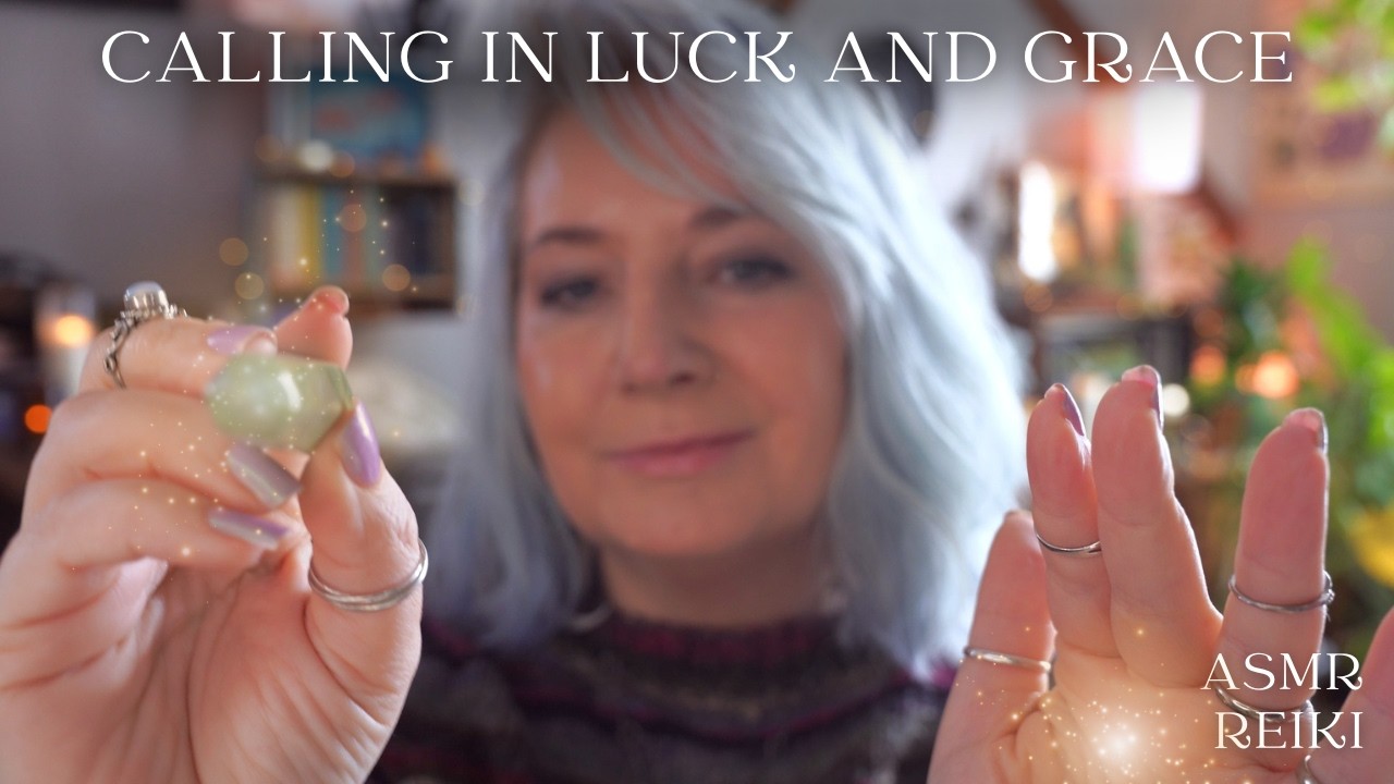asmr reiki🍀 Calling in Luck and Grace ✨ energy work session