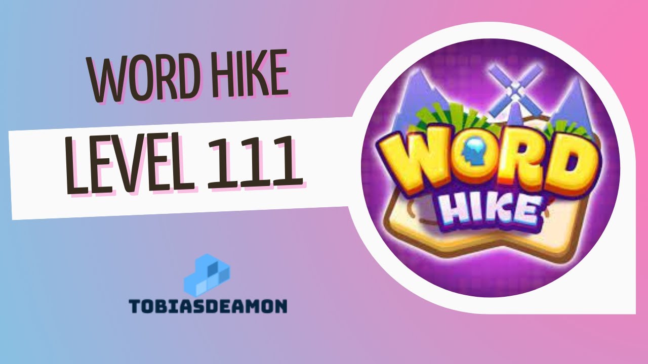 Word Hike level 111 answers | PuzzledCubes.site