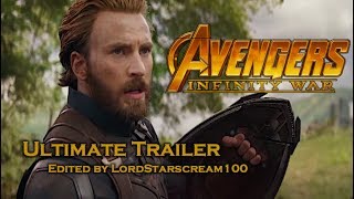 Avengers: Infinity War - Ultimate Trailer
