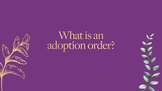 Austin Kemp What Is An Adoption Order?