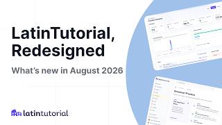 Latintutorial, Redesigned Whats New In August 2026
